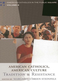 Imagen de portada: American Catholics, American Culture 9780742531604