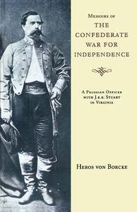 Immagine di copertina: Memoirs of the Confederate War for Independence 9781879941311
