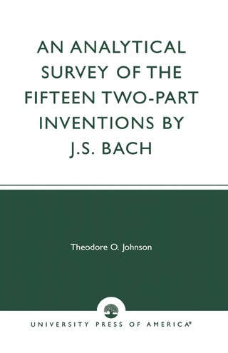 Cover image: An Analytical Survey of the Fifteen Two-Part Inventions by J. S. Bach 1st edition 9780819125835