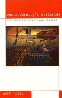 Immagine di copertina: Postmodernity's Histories 9780742501676