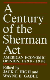 صورة الغلاف: A Century of the Sherman Act 9780913969427
