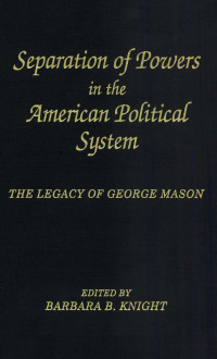 Cover image: Separation of Powers in the American Political System 9780913969267