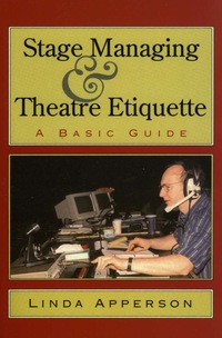 Cover image: Stage Managing and Theatre Etiquette 9781566632003