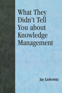 Omslagafbeelding: What They Didn't Tell You About Knowledge Management 9780810857254