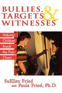Omslagafbeelding: Bullies, Targets, and Witnesses 9781590770078