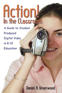 Cover image: Action! In the Classroom 9780810846623
