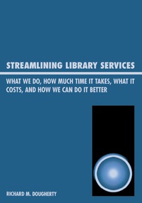 Omslagafbeelding: Streamlining Library Services 9780810851986