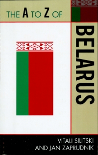 表紙画像: The A to Z of Belarus 9780810872004