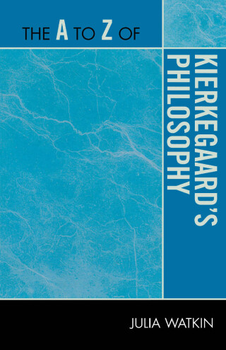 Cover image: The A to Z of Kierkegaard's Philosophy 1st edition 9780810875845