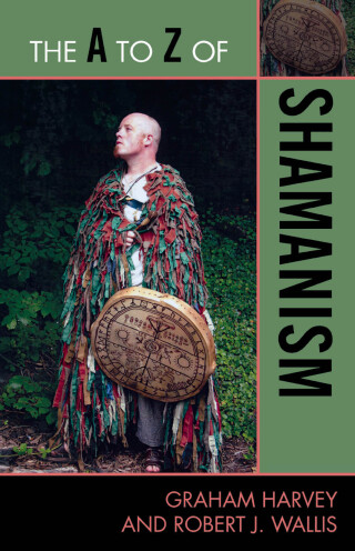 Cover image: The A to Z of Shamanism 1st edition 9780810876002