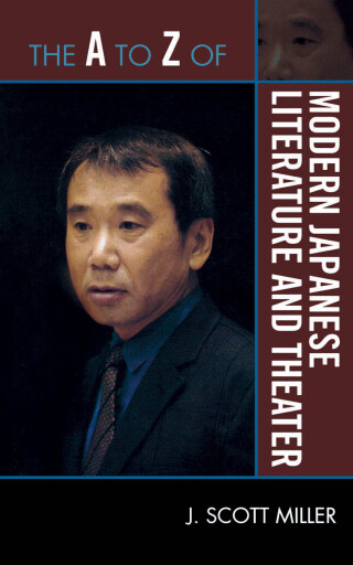 Cover image: The A to Z of Modern Japanese Literature and Theater 1st edition 9780810876156