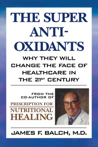 Cover image: The Super Anti-Oxidants 9780871318510