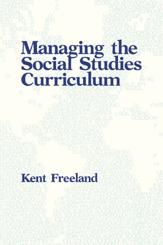Cover image: Managing the Social Studies Curriculum 9780877627098