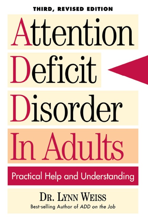 Attention Deficit Disorder In Adults: Practical Help and Understanding, 3rd Edition - FULL INSTANT DOWNLOAD | PDF DOCX EPUB