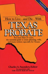 Omslagafbeelding: How to Live and Die with Texas Probate 9780884153993