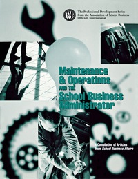 表紙画像: Maintenance & Operations and the School Business Administrator 1st edition 9780910170666