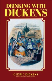 Imagen de portada: Drinking with Dickens 9780941533348