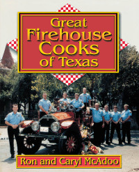 Imagen de portada: Great Firehouse Cooks of Texas 9781556227905