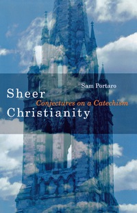 Cover image: Sheer Christianity 9781561012688