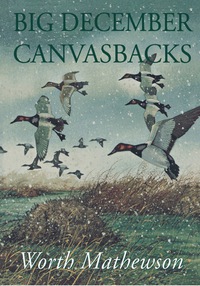 Titelbild: Big December Canvasbacks, Revised 9781568331539