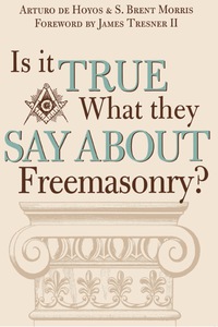 Imagen de portada: Is it True What They Say About Freemasonry? 9781590770306