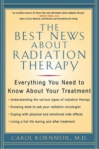 صورة الغلاف: The Best News About Radiation Therapy 9781590770511