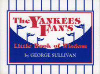 Imagen de portada: The Yankees Fan's Little Book of Wisdom 9781888698213