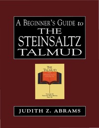 صورة الغلاف: A Beginner's Guide to the Steinsaltz Talmud 9780765760470