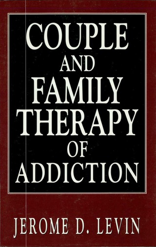 Cover image: Couple and Family Therapy of Addiction 9781568216416