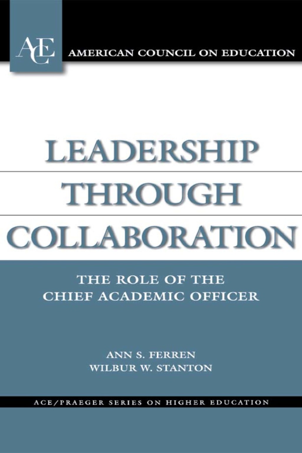 Leadership through Collaboration The Role of the Chief Academic Officer