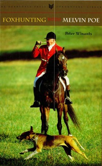 Cover image: Foxhunting with Melvin Poe 9781586670979