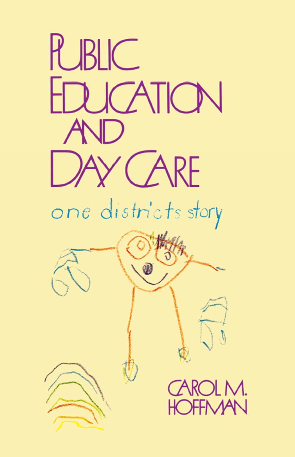 Public Education and Day Care One District’s Story