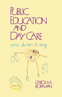 Imagen de portada: Public Education and Day Care 9780877623892