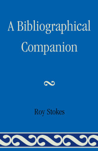 Imagen de portada: A Bibliographical Companion 9780810860476