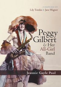 Omslagafbeelding: Peggy Gilbert & Her All-Girl Band 9780810861022