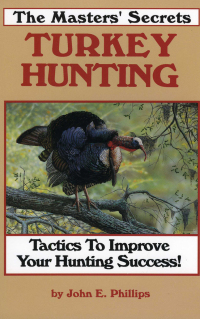 Cover image: The Masters' Secrets Turkey Hunting 9780936513188