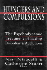 Cover image: Hungers and Compulsions 9780765703187