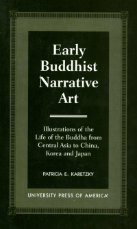 Omslagafbeelding: Early Buddhist Narrative Art 9780761816713