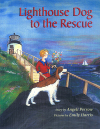 表紙画像: Lighthouse Dog to the Rescue 9780892726004