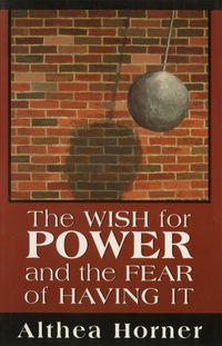 Imagen de portada: The Wish for Power and the Fear of Having It (Master Work Series) 9781568217598