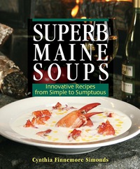 Omslagafbeelding: Superb Maine Soups 9780892727384
