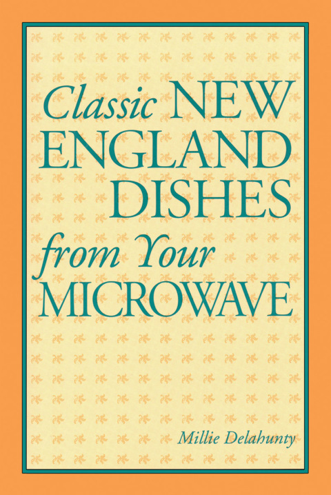 Classic New England Dishes from Your Microwave - FULL INSTANT DOWNLOAD | PDF DOCX EPUB