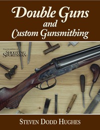 صورة الغلاف: Double Guns and Custom Gunsmithing 9780892727353