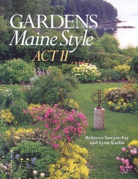 Titelbild: Gardens Maine Style, Act II 9780892727476