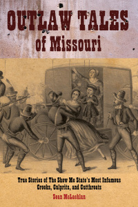 Titelbild: Outlaw Tales of Missouri 1st edition 9780762749027