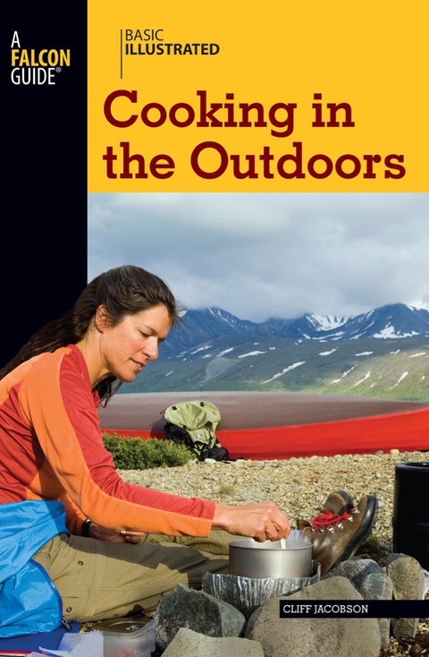 Basic Illustrated Cooking in the Outdoors, 1st Edition - FULL INSTANT DOWNLOAD | PDF DOCX EPUB