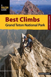 Cover image: Best Climbs Grand Teton National Park 1st edition 9780762773381