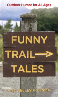 Omslagafbeelding: Funny Trail Tales 2nd edition 9780762778010