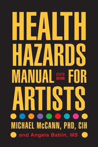 Omslagafbeelding: Health Hazards Manual for Artists 6th edition 9781599213187