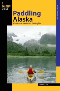 صورة الغلاف: Paddling Alaska 1st edition 9780762742295